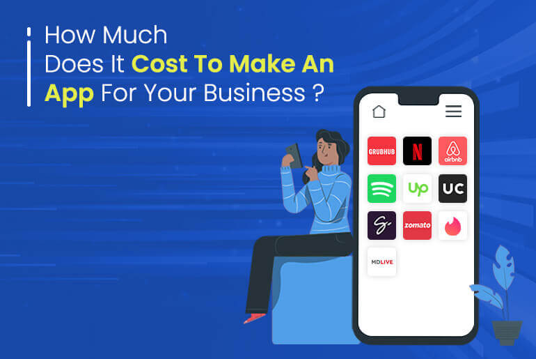 How Much Does It Cost To Make An App For Your Business.jpg